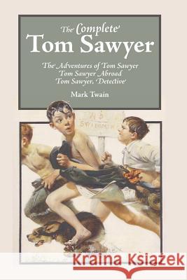 The Complete Tom Sawyer Mark Twain 9781627300506 Stonewell Press - książka