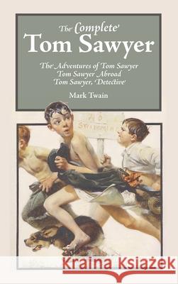 The Complete Tom Sawyer Mark Twain 9781627301275 Stonewell Press - książka