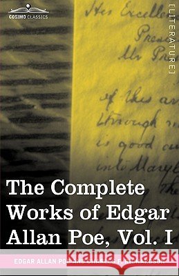 The Complete Works of Edgar Allan Poe, Vol. I (in Ten Volumes): Poems Edgar Allan Poe, Charles F Richardson 9781605208473 Cosimo Classics - książka
