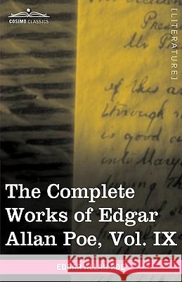 The Complete Works of Edgar Allan Poe, Vol. IX (in Ten Volumes): Criticisms Poe, Edgar Allan 9781605208633  - książka