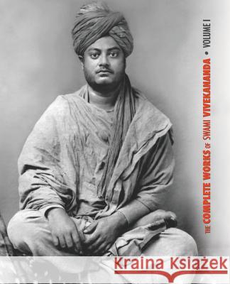 The Complete Works of Swami Vivekananda, Volume 1: Addresses at The Parliament of Religions, Karma-Yoga, Raja-Yoga, Lectures and Discourses Swami Vivekananda 9781788941792 Discovery Publisher - książka