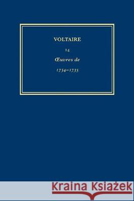 The Complete Works of Voltaire: v. 14: 1734-35  9780729403603 Voltaire Foundation - książka