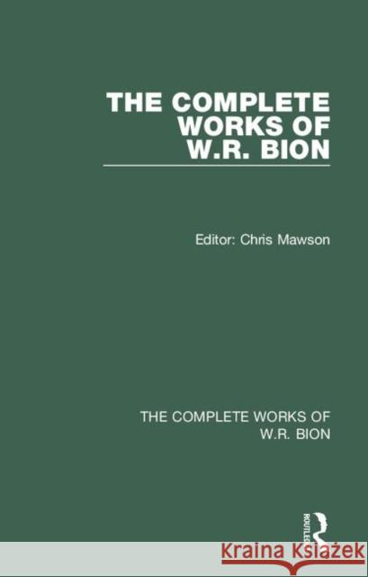 The Complete Works of W.R. Bion: All Volumes R. Bion, W. 9781855756038 Karnac Books - książka