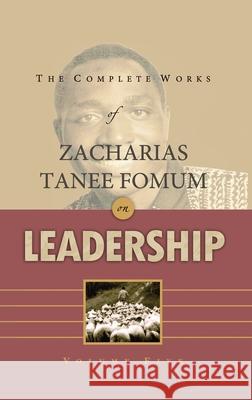 The Complete Works of Zacharias Tanee Fomum on Leadership (Volume 5) Zacharias Tanee Fomum 9788294033256 Books4revival - książka