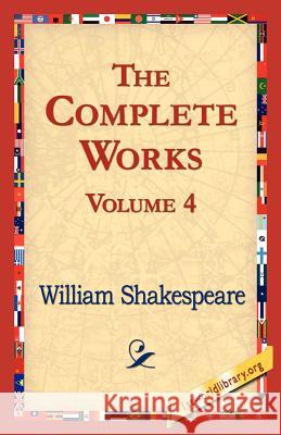 The Complete Works Volume 4 William Shakespeare 9781421822112 1st World Library - książka
