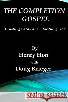 The Completion Gospel: Crushing Satan and Glorifying God Douglas William Krieger Henry Hon 9781092419581 Independently Published - książka