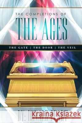 The Completions of the Ages (The Gate, the Door and the Veil) Donald Peart 9781304878298 Lulu.com - książka