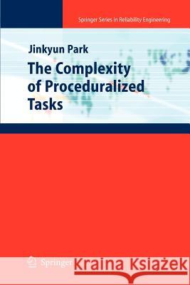 The Complexity of Proceduralized Tasks Jinkyun Park 9781447125129 Springer - książka