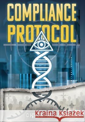 The Compliance Protocol Chris Rule 9781970876017 Epic Tale Books - książka
