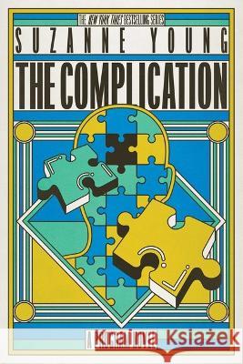 The Complication Suzanne Young 9781665941891 Simon & Schuster Books for Young Readers - książka