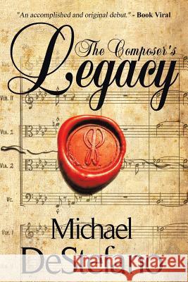 The Composer's Legacy Michael DeStefano 9781640826212 Page Publishing, Inc. - książka