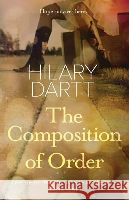 The Composition of Order Hilary Dartt 9781950335008 Darttboard Creative Writing, LLC - książka