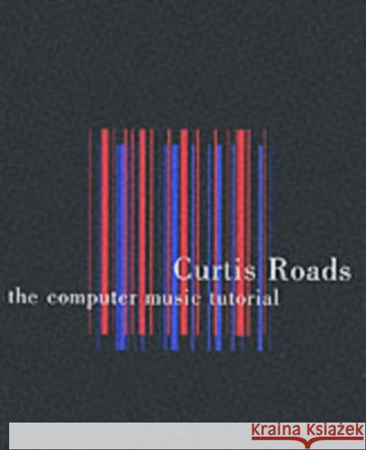 The Computer Music Tutorial Curtis Roads 9780262680820  - książka