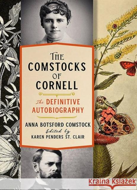 The Comstocks of Cornell--The Definitive Autobiography Comstock, Anna Botsford 9781501716270 Comstock Publishing - książka