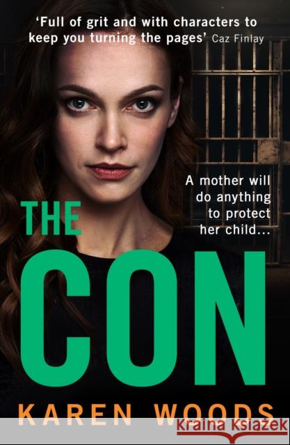 The Con Karen Woods 9780008592103 HarperCollins Publishers - książka