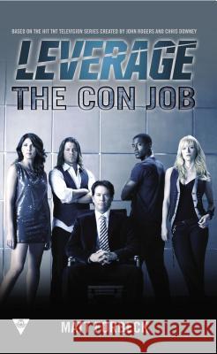 The Con Job Matt Forbeck Electric Entertainment 9780425253830 Berkley - książka