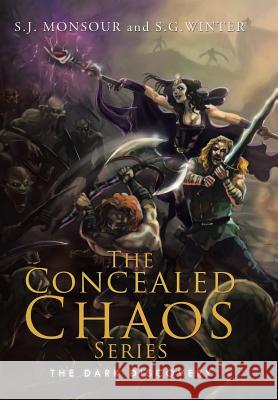 The Concealed Chaos Series: The Dark Discovery Sterling J. Monsour Steven Winter 9781503531772 Xlibris Corporation - książka