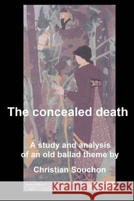 The concealed death Christian Souchon 9781545206683 Createspace Independent Publishing Platform - książka