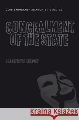 The Concealment of the State Jason Royce Lindsey 9781441102065  - książka