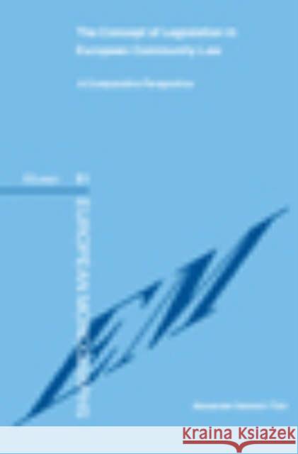 The Concept of Legislation in European Community Law: A Comparative Perspective Turk, Alexander Heinrich 9789041124722 Kluwer Law International - książka