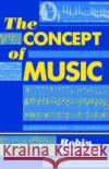 The Concept of Music Robin Maconie 9780198163886 Oxford University Press