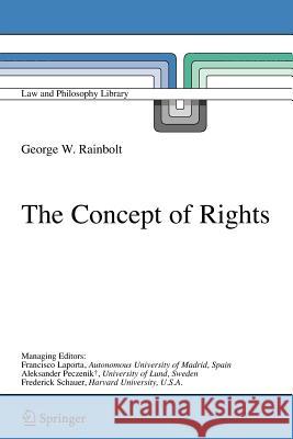 The Concept of Rights George W. Rainbolt 9789048170050 Springer - książka