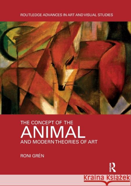 The Concept of the Animal and Modern Theories of Art Gr 9781032339535 Routledge - książka