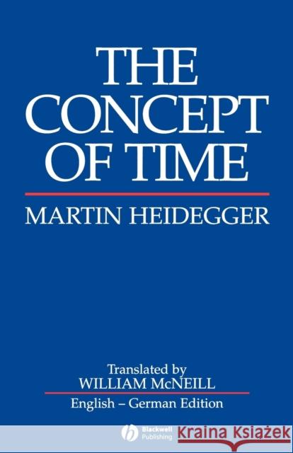 The Concept of Time Martin Heidegger 9780631184256 Blackwell Publishers - książka