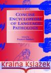 The Concise Encyclopedia of Language Pathology F. Fabbro R. E. Asher Franco Fabbro 9780080431512 Pergamon