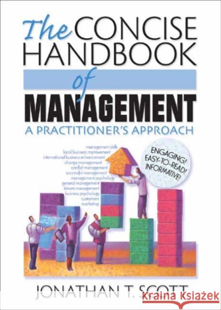 The Concise Handbook of Management : A Practitioner's Approach Jonathan T. Scott 9780789026484 Best Business Books - książka