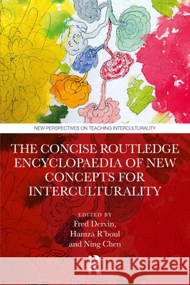 The Concise Routledge Encyclopaedia of New Concepts for Interculturality  9781032971834 Taylor & Francis Ltd - książka
