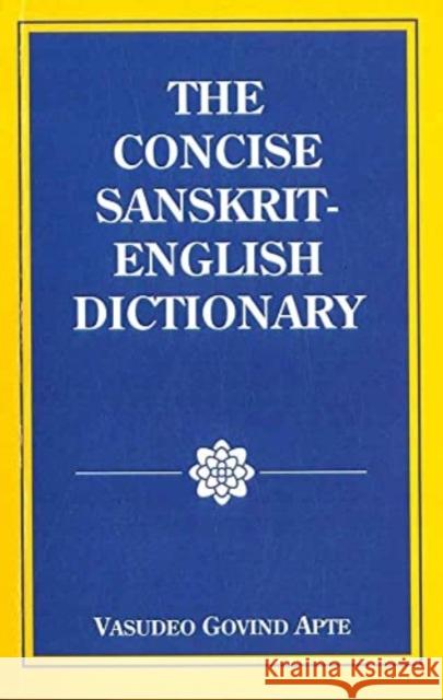 The Concise Sanskrit English Dictionary Vasudeo Govind Apte 9789395458252 Motilal Banarsidass, - książka