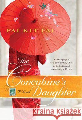 The Concubine's Daughter Pai Kit Fai 9780312355210 St. Martin's Griffin - książka