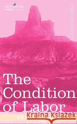 The Condition of Labor: An Open Letter to Pope Leo XIII Henry George 9781596059870 Cosimo Classics - książka