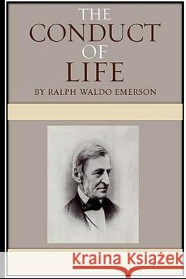 The Conduct of Life Ralph Waldo Emerson 9781536850116 Createspace Independent Publishing Platform - książka
