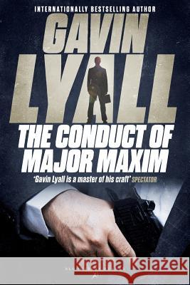 The Conduct of Major Maxim Gavin Lyall 9781448200351 Bloomsbury Publishing PLC - książka