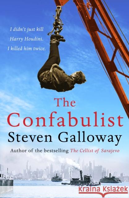 The Confabulist Steven Galloway 9781782394013 Atlantic Books - książka