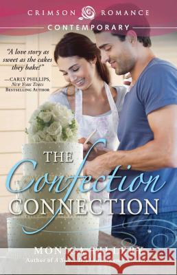 The Confection Connection Tillery, Monica 9781440588709 Crimson Romance - książka