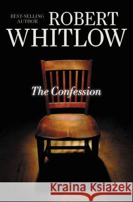 The Confession Robert Whitlow 9781401688868 Thomas Nelson Publishers - książka
