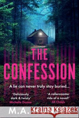 The Confession M. A. Hunter 9781806257232 Boldwood Books Ltd - książka