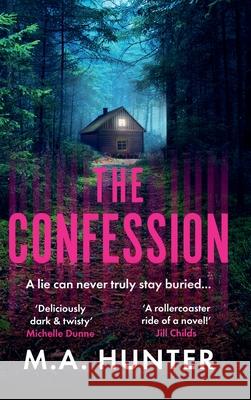 The Confession M. A. Hunter 9781835617502 Boldwood Books Ltd - książka