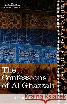 The Confessions of Al Ghazzali Al Ghazzali, Claud Field 9781616405007 Cosimo Classics - książka