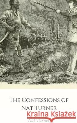 The Confessions of Nat Turner Nat Turner 9781365361968 Lulu.com - książka