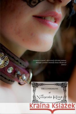 The Confessions of Nemesis Hunt George Reginald Bacchus Locus Elm Press 9781535163224 Createspace Independent Publishing Platform - książka