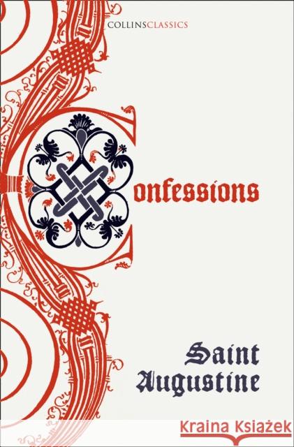 The Confessions of Saint Augustine Saint Augustine 9780008480042 HarperCollins Publishers - książka