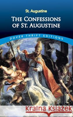 The Confessions of St. Augustine St Augustine 9780486424668 Dover Publications - książka