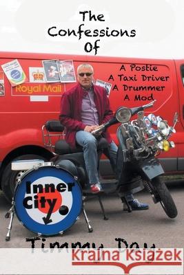 The Confessions of Timmy Day Timmy Day 9781665588362 Authorhouse UK - książka