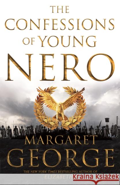 The Confessions of Young Nero George, Margaret 9781447283331 Pan Macmillan - książka
