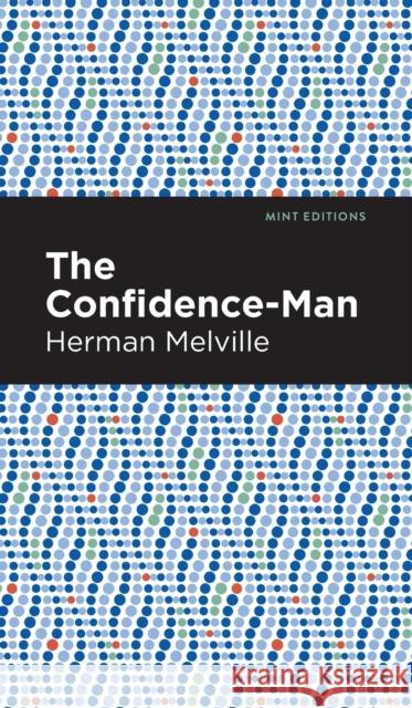 The Confidence-Man Melville, Herman 9781513207735 Mint Editions - książka