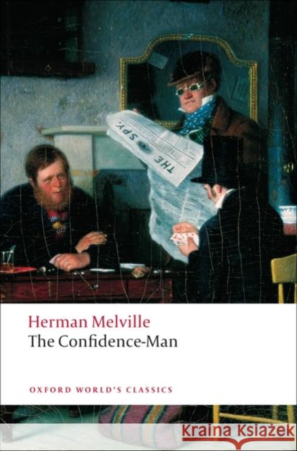 The Confidence-Man: His Masquerade Melville, Herman 9780199554850  - książka